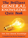 The Brilliant General Knowledge Quiz Book (eBook): Test Your General Knowledge!